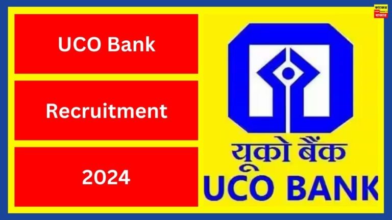 UCO Bank Recruitment 2024